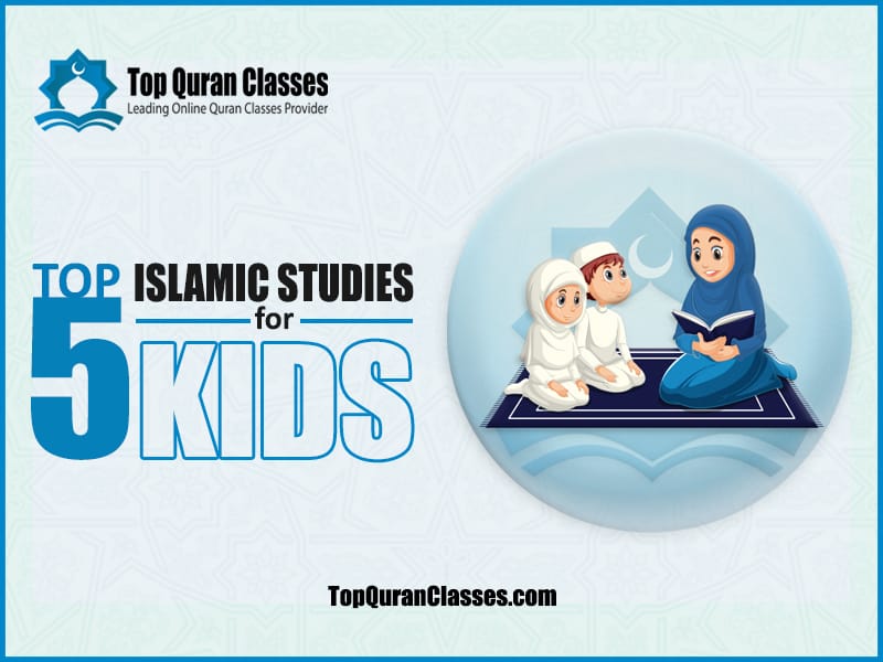 Top 5 Islamic Studies For Kids | Top Quran Classes