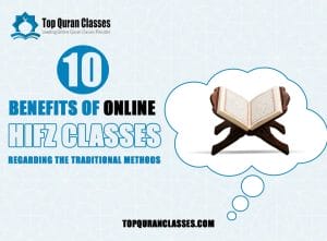 Benefits Of Online Hifz Classes