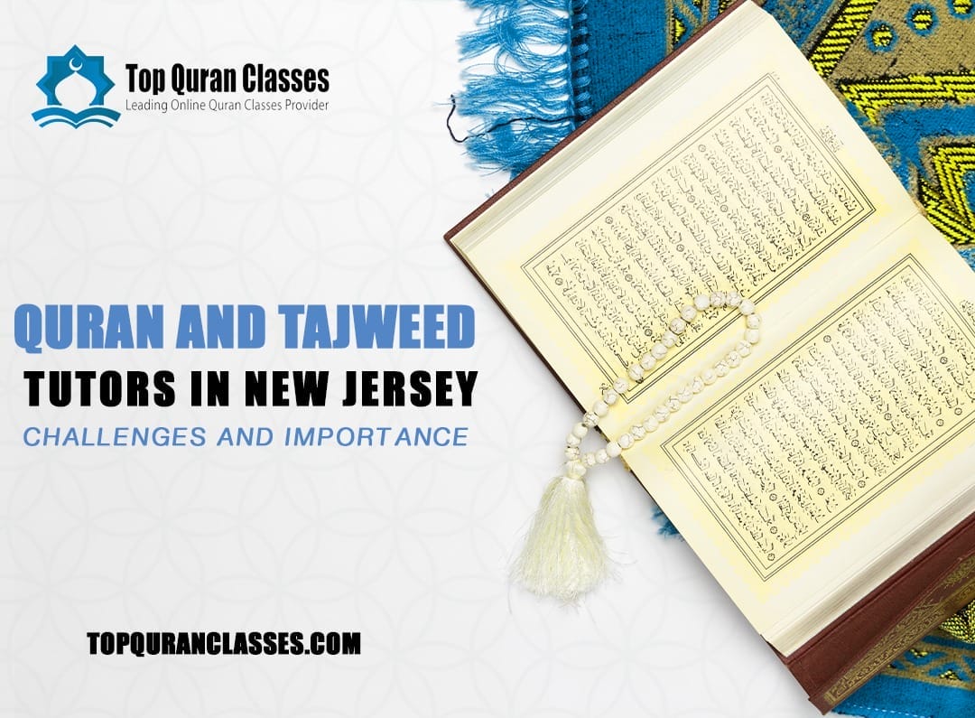 Quran and Tajweed tutors in New Jersey